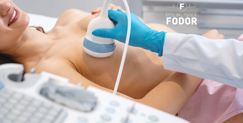 ULTRAZVUK DOJKE u Poliklinici Fodor uz odmah gotove nalaze + gratis UZV pazušnih jama